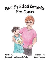 bokomslag Meet My School Counselor, Mrs. Sparks