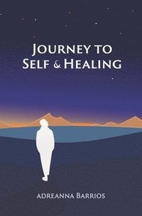 bokomslag Journey to Self & Healing