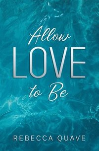 bokomslag Allow Love to Be