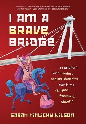 bokomslag I Am a Brave Bridge