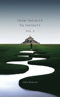 bokomslag From Infinity to Infinity Volume 2