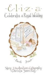 bokomslag Eliza Celebrates a Royal Wedding