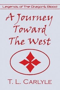 bokomslag A Journey Toward The West