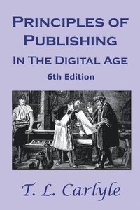 bokomslag Principles of Publishing In The Digital Age