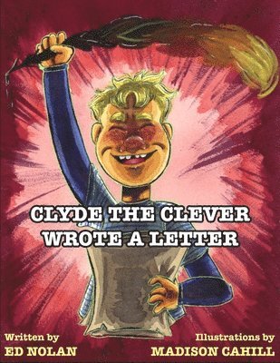 Clyde the Clever Wrote a Letter 1
