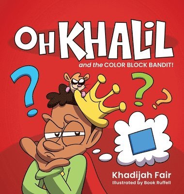 Oh Khalil and the Color Block Bandit 1