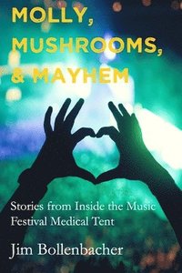 bokomslag Molly, Mushrooms and Mayhem
