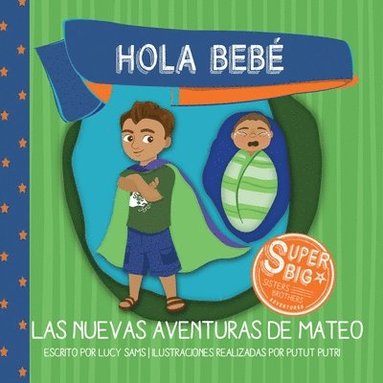 bokomslag Hola Bebé - Las Nuevas Aventuras de Mateo