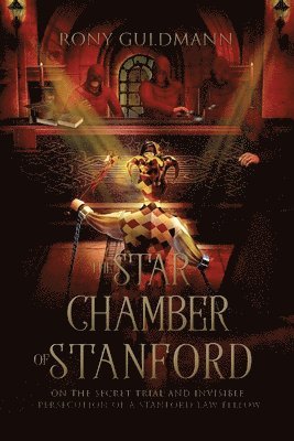 Rony Guldmann - Star Chamber of Stanford, Häftad