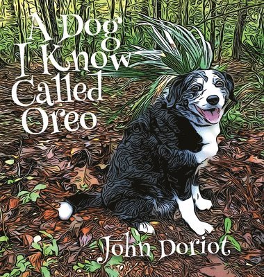 A Dog I Know Called Oreo 1