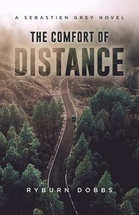 bokomslag The Comfort of Distance