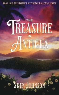 Skip Johnson - Treasure in Antigua, Häftad