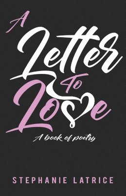 bokomslag A Letter to Love: A Book of Poetry