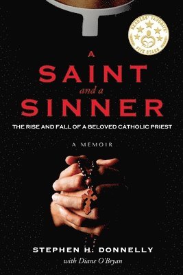 Stephen H Donnelly, Diane Obryan, Stephen H. Donnelly, Stephen  H. Donnelly, Diane OBryan - Saint and a Sinner, Häftad