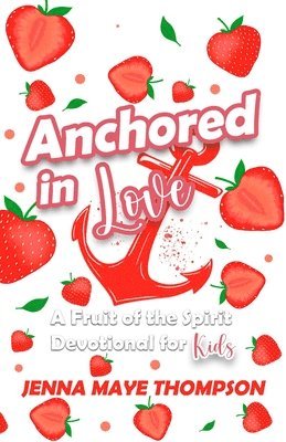 Anchored in Love 1