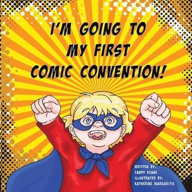 bokomslag I'm Going to My First Comic Convention