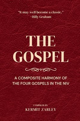 bokomslag The Gospel: A Composite Harmony of the Four Gospels in the NIV