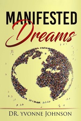 Manifested Dreams 1