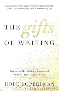 bokomslag The Gifts of Writing