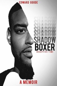 bokomslag Shadow Boxer: Deceptive Time