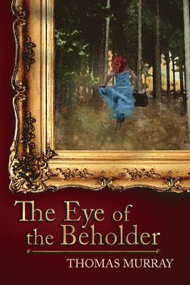 Thomas Murray - Eye of the Beholder, Häftad