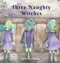 bokomslag Three Naughty Witches
