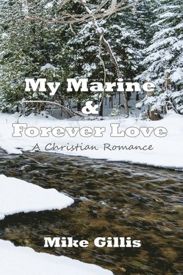 My Marine and Forever Love 1