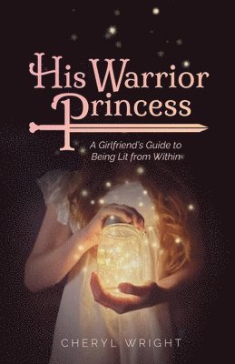 Cheryl Wright, Sarah Miles - His Warrior Princess, Häftad