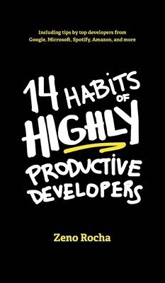 14 Habits of Highly Productive Developers 1