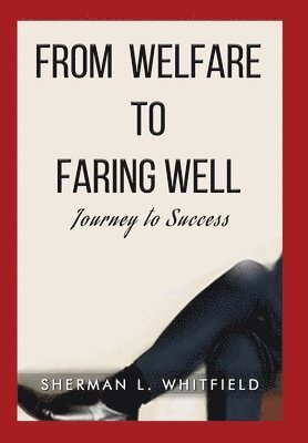 From Welfare to Faring Well 1