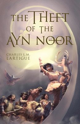 The Theft of the Ayn Noor 1