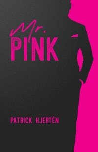bokomslag Mr. Pink