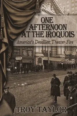 Troy Taylor - One Afternoon at the Iroquois, Häftad. Tillgänglighet: Lägg i varukorg
