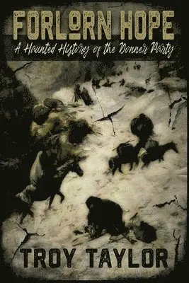Troy Taylor - Forlorn Hope, Häftad. Tillgänglighet: Lägg i varukorg