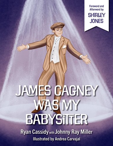 Johnny Ray Miller, Ryan Cassidy - James Cagney Was My Babysitter, Inbunden