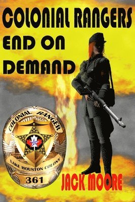 Jack Moore - Colonial Rangers: End on Demand, Häftad