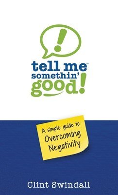 Clint Swindall - Tell Me Somethin' Good!, Häftad