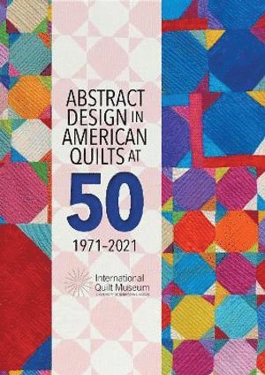 Marin F. Hanson, Marin F Hanson - Abstract Design in American Quilts at 50, Häftad