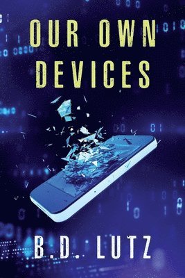 Our Own Devices 1