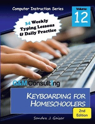 Keyboarding for Homeschoolers, 2nd Edition 1