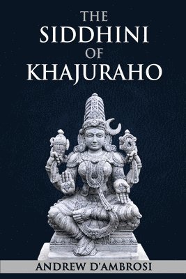 The Siddhini of Khajuraho 1