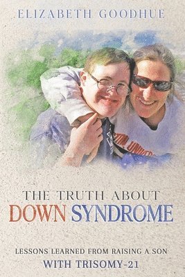 bokomslag The Truth About Down Syndrome