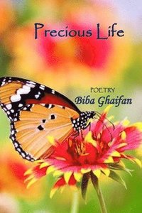 bokomslag Precious Life: Poetry