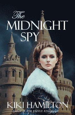 Kiki Hamilton - Midnight Spy (The Midnight Spy, Book One), Häftad