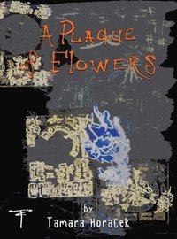bokomslag Plague of Flowers