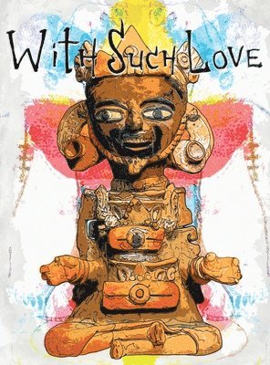 Jimbers, Mr Jimbers - With Such Love, Inbunden