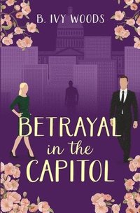 bokomslag Betrayal in the Capitol