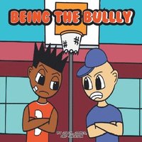 bokomslag Being the Bully