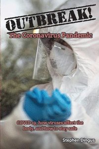 bokomslag Outbreak! The Coronavirus Pandemic