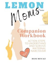 bokomslag Lemon Moms Companion Workbook